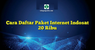 Cara Daftar Paket Internet Indosat 20 Ribu