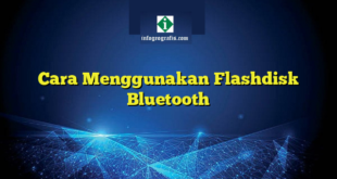 Cara Menggunakan Flashdisk Bluetooth