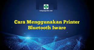 Cara Menggunakan Printer Bluetooth Iware