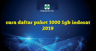 cara daftar paket 1000 1gb indosat 2019