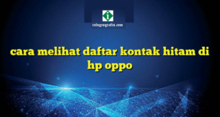 cara melihat daftar kontak hitam di hp oppo