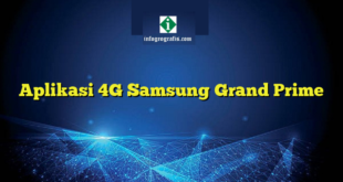 Aplikasi 4G Samsung Grand Prime