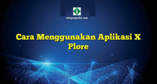 Cara Menggunakan Aplikasi X Plore