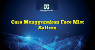 Cara Menggunakan Face Mist Saffron