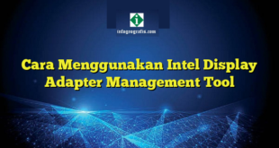 Cara Menggunakan Intel Display Adapter Management Tool