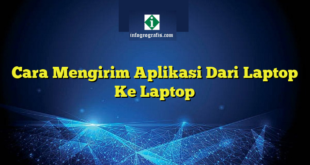 Cara Mengirim Aplikasi Dari Laptop Ke Laptop