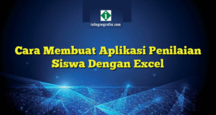 Cara Membuat Aplikasi Penilaian Siswa Dengan Excel