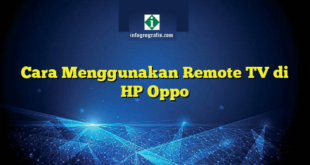 Cara Menggunakan Remote TV di HP Oppo